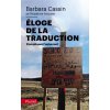 Éloge de la traduction (Barbara Cassin)(Brožovaná)