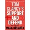 Tom Clancy´s Support and Defend - Mark Greaney