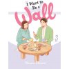 I Want to Be a Wall, Vol. 3