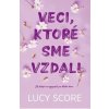 Veci, ktoré sme vzdali - Lucy Score