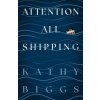Attention All Shipping