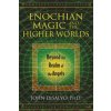 Enochian Magic and the Higher Worlds