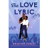 The Love Lyric (Forest,Kristina)(Brožovaná)