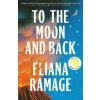 To the Moon and Back (Brožovaná)