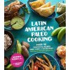 Latin American Paleo Cooking