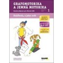 Grafomotorika a jemná motorika Kristýna Krejčová; Jana Pechancová