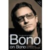 Bono on Bono: Conversations with Michka Assayas