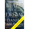 Kitamarská trilogie Kniha druhá: Čepel snů - Abraham Daniel