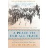 PEACE TO END ALL PEACE
