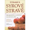 12 kroků k syrové stravě - Victoria Boutenko