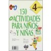 150 actividades niños y niñas 4 años (CATHERINE VIALLES)(Kniha)