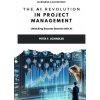 The AI Revolution in Project Management