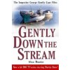 Gently Down the Stream