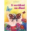 S veršíkmi na dlani - Elena Schronerová
