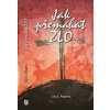Jak přemáhat zlo - Jay E. Adams