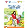 Religia. Pomoc katechetyczna dla sześciolatków. Kocham Cię dobry Jezu