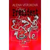 Prezident - Vitásková Alena