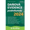 E-kniha Daňová evidence podnikatelů 2024 - Jiří Dušek, Jaroslav Sedláček