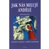 Jak nás milují andělé (Marko Pogačnik)