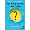 Proč jsem si nekoupil jinou knížku?