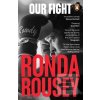 Our Fight (Ronda Rousey)