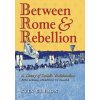 Between Rome and Rebellion