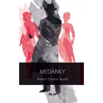 Medárky - Robert Ruark