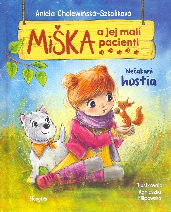 Miška a jej malí pacienti 2: Neočakávaní hostia - Aniela Cholewinska-Szkoliková