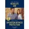 Resolute Aim / Operation Witness Protection (Leslie Marshman,Justine Davis)(Brožovaná)