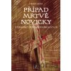 Případ mrtvé novicky - Jaromír Jindra