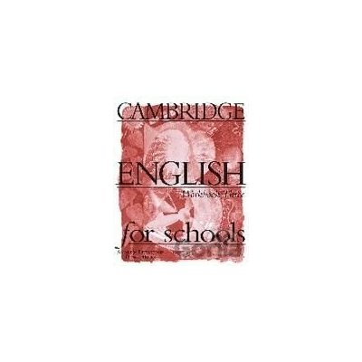 Cambridge English for Schools 3 - Andrew Littlejohn, Diana Hicks