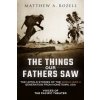 Things Our Fathers Saw (MATTHEW ROZELL)(Brožovaná)