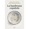 HAMBRUNA ESPAÑOLA, LA (MIGUEL ANGEL DEL ARCO)(Pevná)