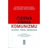 Čierna kniha komunizmu - Kolektív autorov