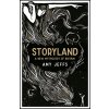 Storyland: A New Mythology of Britain (Jeffs Amy)