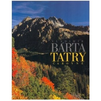 Tatry čarovné Vladimír Bárta