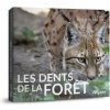 Les dents de la forêt