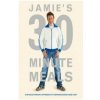 Jamie's 30-Minute Meals (Jamie Oliver)(Pevná)