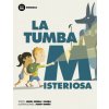 La Tumba Misteriosa (Jordi Sierra I. Fabra, Josep Rodes)(Brožovaná)