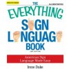 Everything Sign Language Book (Irene Duke)(Brožovaná)