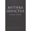 Mythra Invictus - O údele človeka - Radoslav Rochallyi