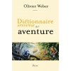 Dictionnaire Amoureux de l'aventure