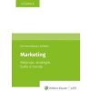 Marketing Nástroje, stratégie, ľudia a trendy - Eva Hanuláková, Milan Oreský, Peter Drábik