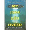 My jsme děti hvězd