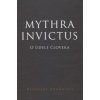 Mythra Invictus - O údele človeka - Rochallyi Radoslav