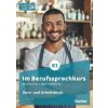 Im Berufssprachkurs B1 Kurs- und Arbeitsbuch (+kod) - učebnica s pracovným zošitom a kódom (Dagmar Giersberg, Isabel Buchwald-Wargenau)