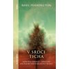 V srdci ticha - Pennington, M. Basil, OCSO