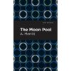 The Moon Pool - A. Merritt