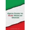 Quick Guide to More Mexican Spanish (Language Babel)(Brožovaná)