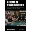 Cinema of Collaboration (Mariana Ivanova)(Brožovaná)